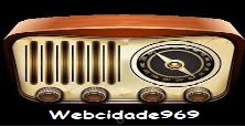 Rádio Webcidade969 (O melhor da música nacional e internacional)